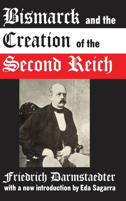 Bismarck and the Creation of the Second Reich