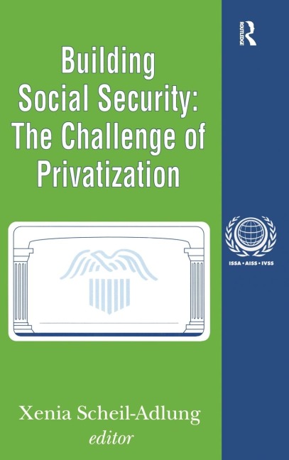 Building Social Security: Volume 6, The Challenge of Privatization