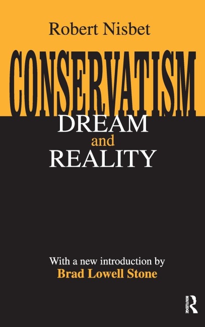 Conservatism: Dream and Reality