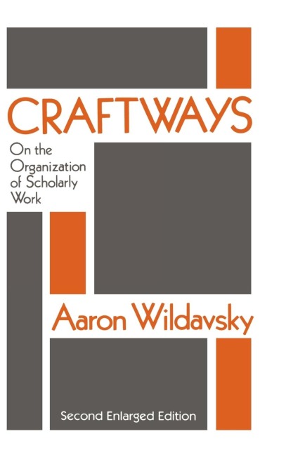 Craftways: On the Organization of Scholarly Work