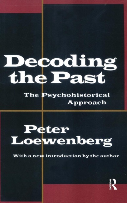 Decoding the Past: The Psychohistorical Approach