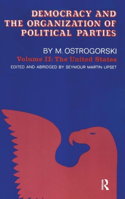 Democracy and the Organization of Political Parties: Volume 2