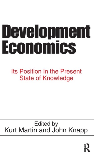 Development Economics: Its Position in the Present State of Knowledge