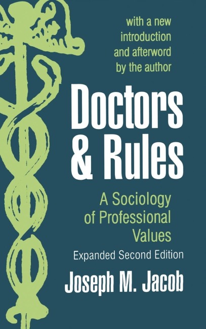 Doctors and Rules: A Sociology of Professional Values