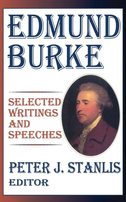 Edmund Burke: Essential Works and Speeches