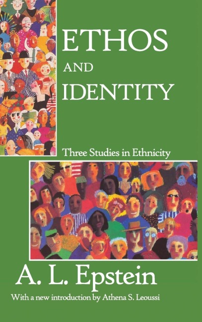 Ethos and Identity: Three Studies in Ethnicity