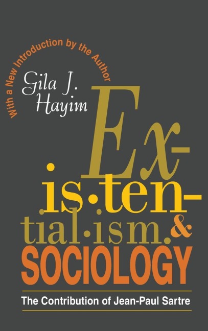 Existentialism and Sociology: Contribution of Jean-Paul Sartre