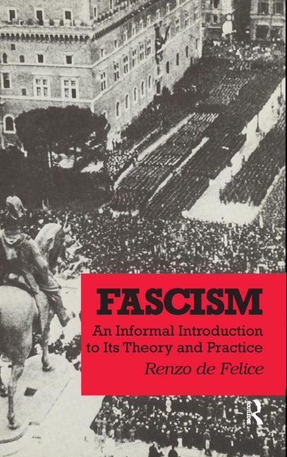 Fascism: An Informal Introduction to Its Theory and Practice