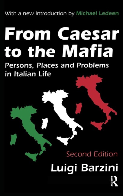 From Caesar to the Mafia: Persons, Places and Problems in Italian Life