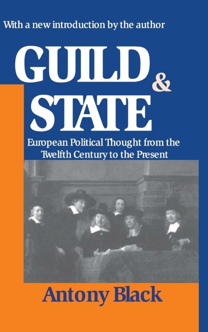 Guild and State: European Political Thought from the Twelfth Century to the Present
