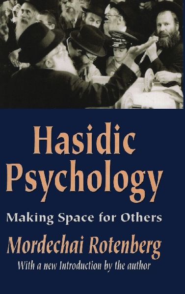 Hasidic Psychology: Making Space for Others