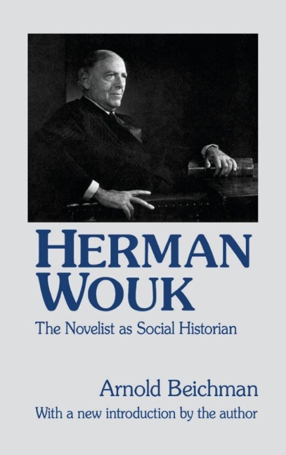 Herman Wouk: The Novelist as Social Historian