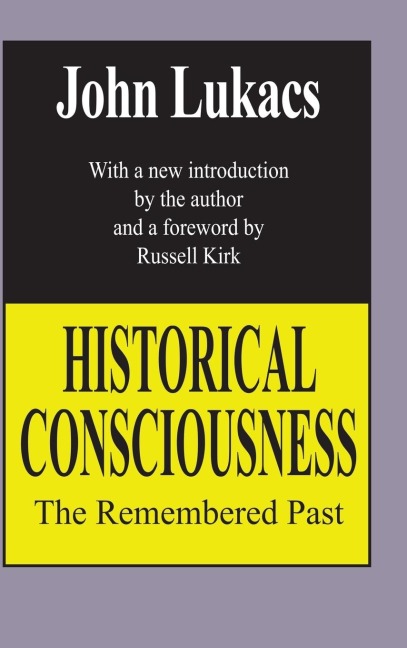 Historical Consciousness: The Remembered Past