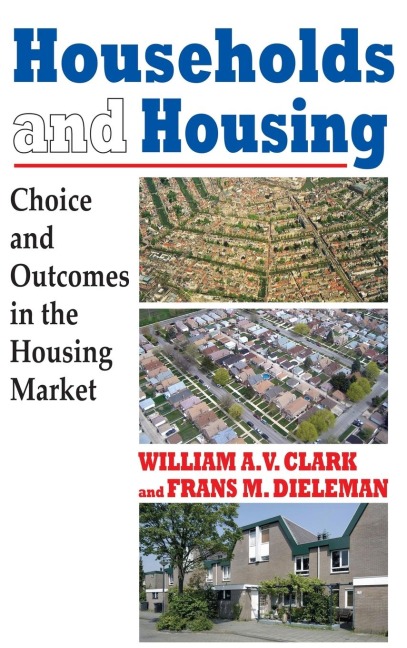 Households and Housing: Choice and Outcomes in the Housing Market