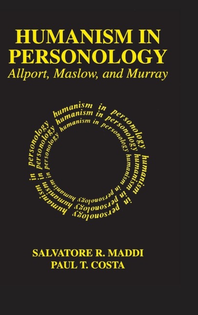Humanism in Personology: Allport, Maslow, and Murray