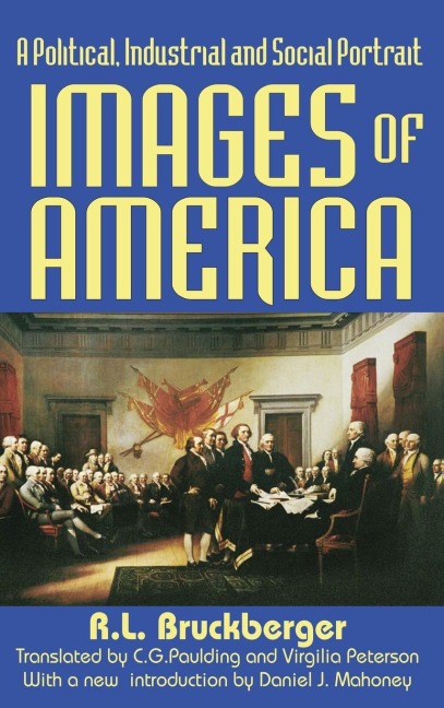 Images of America: A Political, Industrial and Social Portrait
