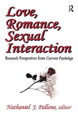 Love, Romance, Sexual Interaction: Research Perspectives from Current Psychology