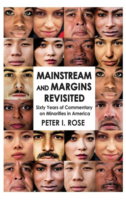 Mainstream and Margins Revisited: Sixty Years of Commentary on Minorities in America