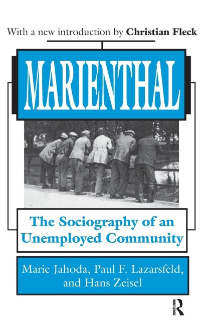 Marienthal: The Sociography of an Unemployed Community