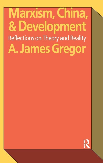 Marxism, China, and Development: Reflections on Theory and Reality