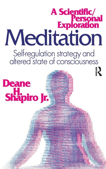Meditation: Self-regulation Strategy and Altered State of Consciousness