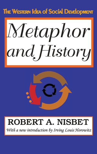 Metaphor and History: The Western Idea of Social Development