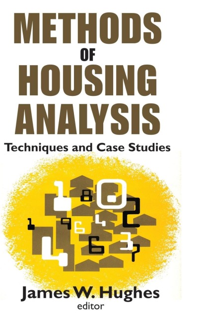 Methods of Housing Analysis: Techniques and Case Studies