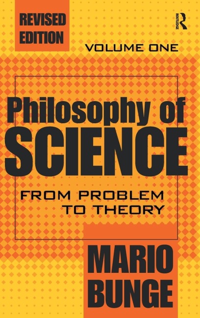Philosophy of Science: Volume 1, From Problem to Theory