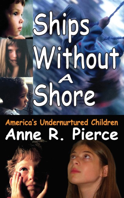 Ships without a Shore: Americas Undernurtured Children
