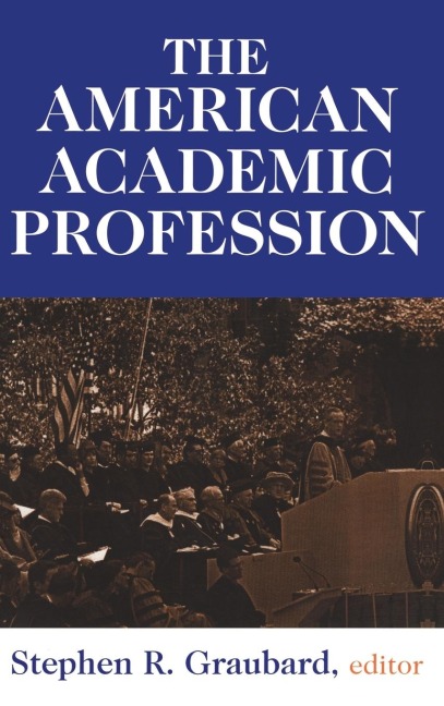 The American Academic Profession
