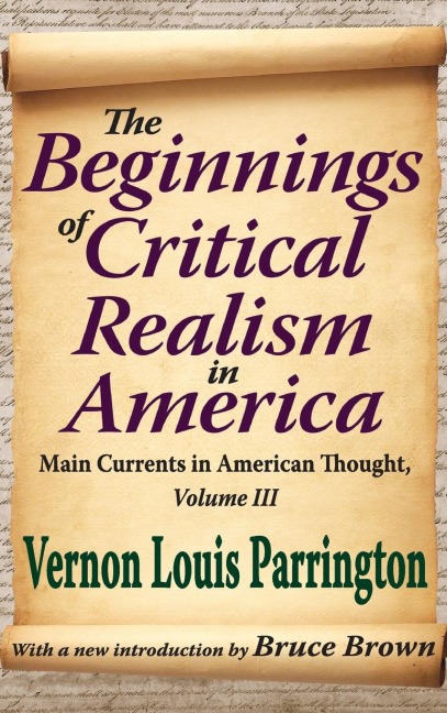 The Beginnings of Critical Realism in America: Main Currents in American Thought