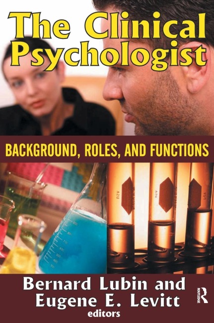 The Clinical Psychologist: Background, Roles, and Functions