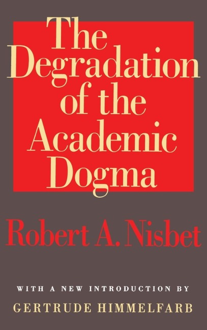The Degradation of the Academic Dogma