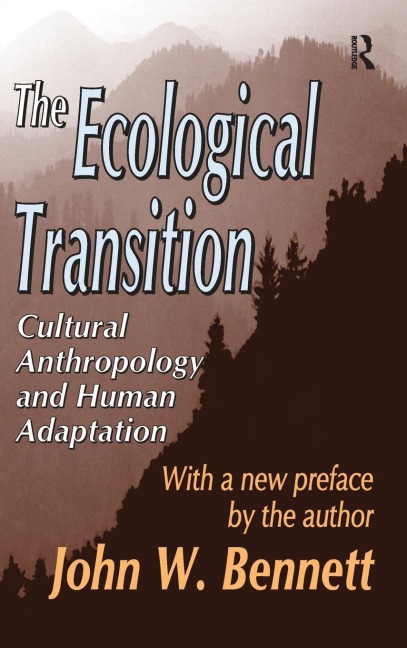 The Ecological Transition: Cultural Anthropology and Human Adaptation