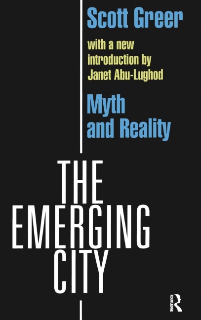 The Emerging City: Myth and Reality