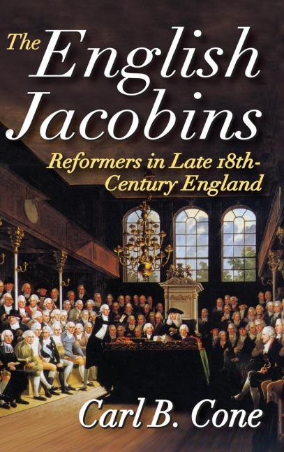 The English Jacobins: Reformers in Late 18th Century England