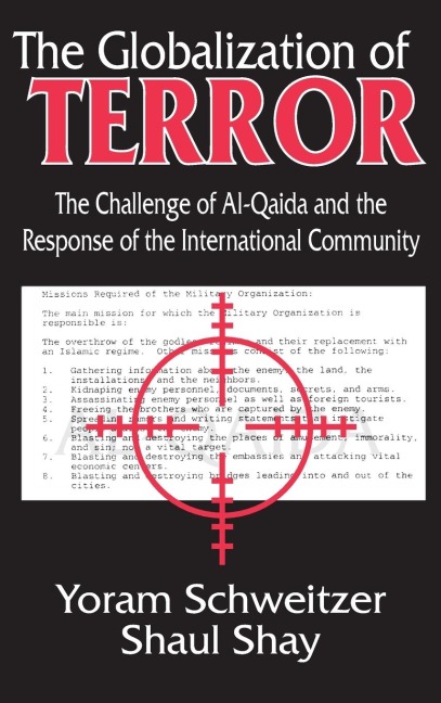 The Globalization of Terror: The Challenge of Al-Qaida and the Response of the International Community