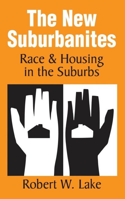 The New Suburbanites: Race and Housing in the Suburbs