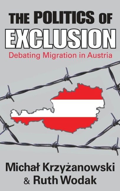 The Politics of Exclusion: Debating Migration in Austria