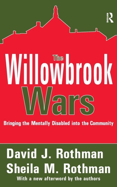 The Willowbrook Wars: Bringing the Mentally Disabled into the Community