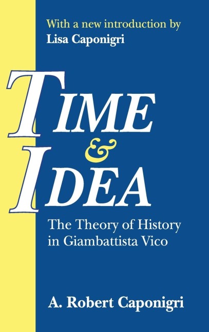 Time and Idea: The Theory of History in Giambattista Vico