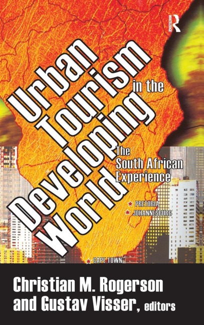 Urban Tourism in the Developing World: The South African Experience