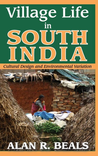Village Life in South India: Cultural Design and Environmental Variation