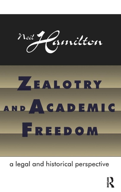 Zealotry and Academic Freedom: A Legal and Historical Perspective