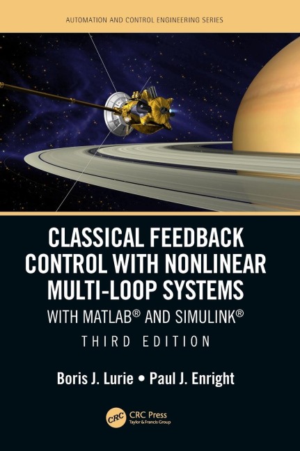 Classical Feedback Control with Nonlinear Multi-Loop Systems: With MATLAB® and Simulink®, Third Edition