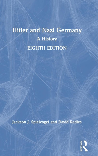 Hitler and Nazi Germany: A History