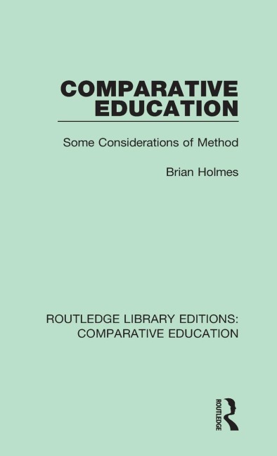 Comparative Education: Some Considerations of Method