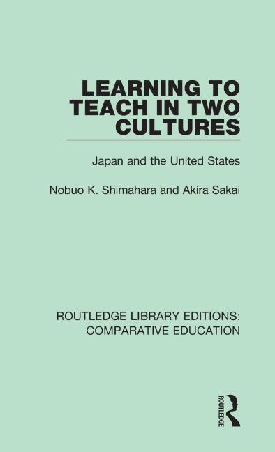 Learning to Teach in Two Cultures: Japan and the United States