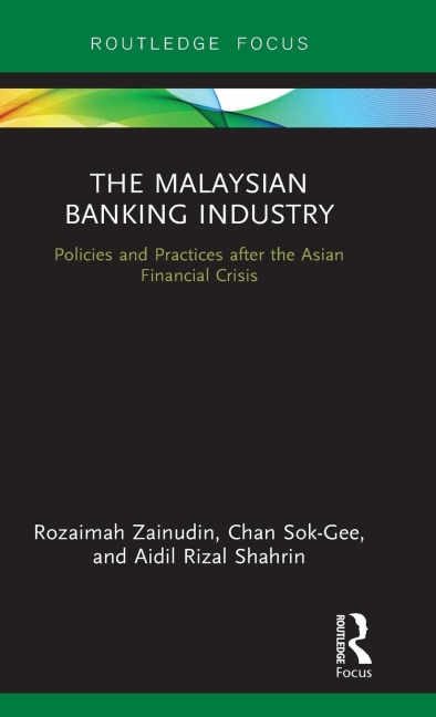 The Malaysian Banking Industry: Policies and Practices after the Asian Financial Crisis