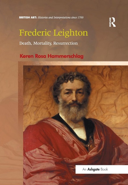Frederic Leighton: Death, Mortality, Resurrection